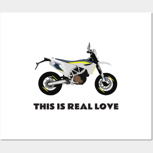 This is real love quote Moto Husqvarna 701 Posters and Art